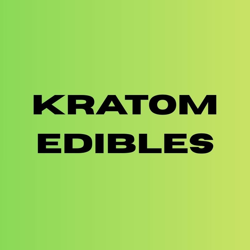 best kratom gummies​ - gummy candy edibles​ - kratom gummies​ - edible gummies​ - 50mg gummies