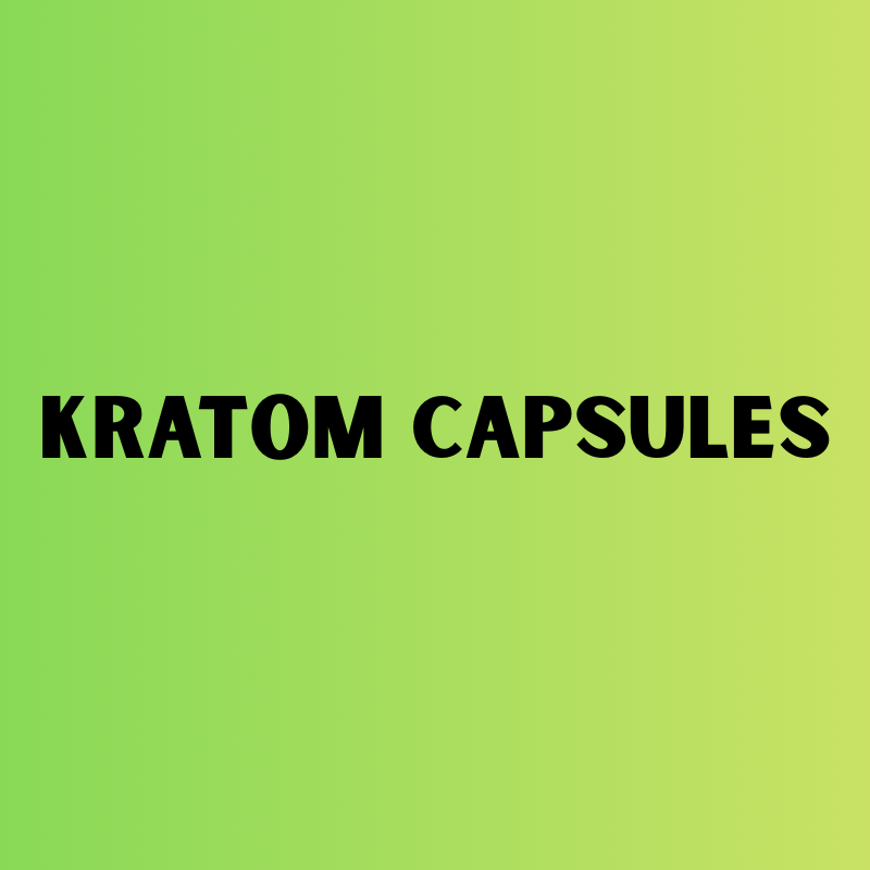 Kratom Capsules & Tablets